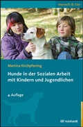 Cover: Hunde in der Sozialen Arbeit mit Kindern und Jugendlichen - Ernst Reinhardt Verlag
