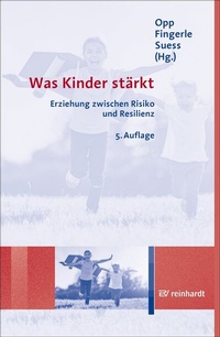 Abbildung von: Was Kinder stärkt - Ernst Reinhardt Verlag
