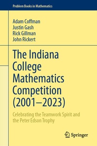 Abbildung von: The Indiana College Mathematics Competition (2001-2023) - Springer