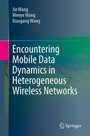 Cover: Encountering Mobile Data Dynamics in Heterogeneous Wireless Networks - Springer
