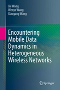 Cover: Encountering Mobile Data Dynamics in Heterogeneous Wireless Networks - Springer