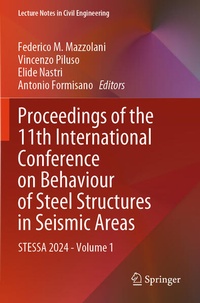 Enlarge image Cover: Proceedings of the 11th International Conference on Behaviour of Steel Structures in Seismic Areas - Springer