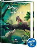 Cover: Das geheime Leben der Tiere (Dschungel) - Verloren im Urwald - Loewe
