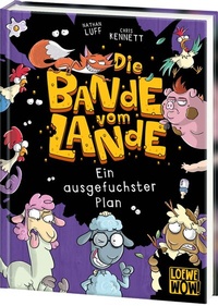 Abbildung von: Die Bande vom Lande (Band 3) - Ein ausgefuchster Plan - Loewe