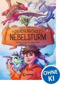 Cover: Drachenschule Nebelsturm (Band 1) - Im Sturzflug ins Abenteuer - Loewe