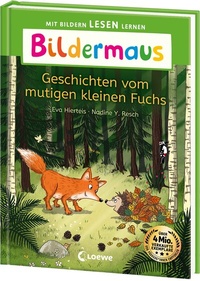 Abbildung von: Bildermaus - Geschichten vom mutigen kleinen Fuchs - Loewe