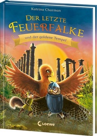 Abbildung von: Der letzte Feuerfalke und der goldene Tempel (Band 9) - Loewe