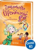 Cover: Zauberhafte Elfenmagie (Band 1) - Das Freundschaftsarmband - Loewe