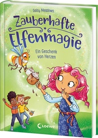 Abbildung von: Zauberhafte Elfenmagie (Band 2) - Ein Geschenk von Herzen - Loewe