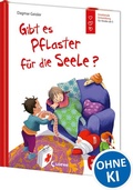 Cover: Gibt es Pflaster f&uuml;r die Seele? (Starke Kinder, gl&uuml;ckliche Eltern) - Loewe