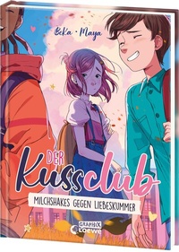 Abbildung von: Der Kuss Club (Band 2) - Milchshakes gegen Liebeskummer - Loewe