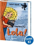 Cover: Applaus f&uuml;r Lola! (Band 4) - Loewe