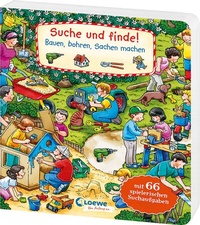 Abbildung von: Suche und finde! Bauen, bohren, Sachen machen - Loewe