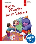 Cover: Gibt es Pflaster f&uuml;r die Seele? (Starke Kinder, gl&uuml;ckliche Eltern) - Loewe