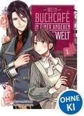 Cover: Mein Buchcaf&eacute; in einer anderen Welt 01 - Loewe Manga