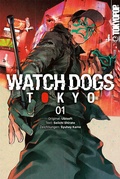 Cover: Watch Dogs Tokyo, Band 01 - TOKYOPOP GmbH