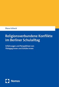 Abbildung von: Religionsverbundene Konflikte im Berliner Schulalltag - Nomos