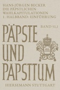 Cover: Die p&auml;pstlichen Wahlkapitulationen - Hiersemann, A