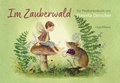 Cover: Postkartenbuch &raquo;Im Zauberwald&laquo; - Urachhaus