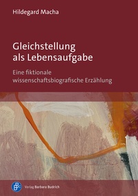 Abbildung von: Gleichstellung als Lebensaufgabe - Verlag Barbara Budrich