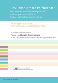 Abbildung von: Das unkaputtbare Patriarchat? - Verlag Barbara Budrich