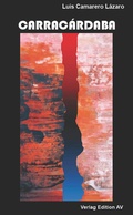 Cover: CARRAC&Aacute;RDABA - Verlag Edition AV