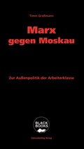 Cover: Marx gegen Moskau - Schmetterling Stuttgart
