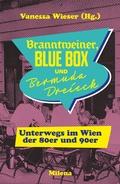 Cover: BRANNTWEINER, BLUE BOX UND BERMUDA DREIECK - MILENA