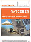 Cover: Ratgeber Arbeitsrecht zum Thema Urlaub - markt intern Verlag