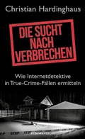 Cover: Die Sucht nach Verbrechen - Europa Verlage