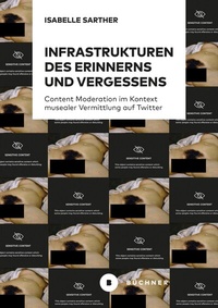 Abbildung von: Infrastrukturen des Erinnerns und Vergessens - Büchner-Verlag