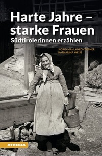 Abbildung von: Harte Jahre - starke Frauen - Athesia-Tappeiner Verlag
