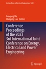 Cover: Conference Proceedings of the 2023 3rd International Joint Conference on Energy, Electrical and Power Engineering - Springer