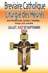 Abbildung von: Breviaire Catholique Liturgie des Heures: en français, dans l'ordre, tous les jours pour juillet, août et septembre 2024 - Christian Books Today