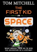Cover: The First Kid in Space - HarperCollins