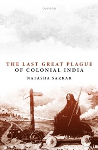 Abbildung von: The Last Great Plague of Colonial India - OUP eBook
