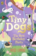 Cover: Tiny Dogs: The Best Birthday Party - Puffin