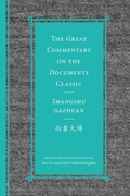 Cover: The Great Commentary on the Documents Classic / Shangshu dazhuan???? - University of Washington Press