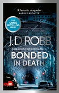 Cover: Bonded in Death: An Eve Dallas thriller (In Death 60) - Piatkus Books