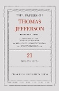 Cover: The Papers of Thomas Jefferson, Retirement Series, Volume 21 - Princeton University Press