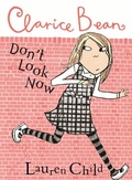 Cover: Clarice Bean, Don't Look Now - Candlewick Press,U.S.