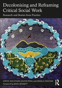 Enlarge image Cover: Decolonising and Reframing Critical Social Work - Routledge