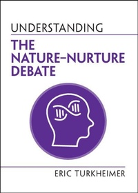 Enlarge image Cover: Understanding the Nature-Nurture Debate - Cambridge University Press