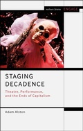 Cover: Staging Decadence - Methuen Drama