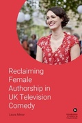 Cover: Reclaiming Female Authorship in Contemporary UK Television Comedy - Edinburgh University Press