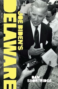 Enlarge image Cover: Joe Biden's Delaware - History Press