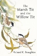 Cover: The Marsh Tit and The Willow Tit - T & AD Poyser