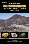 Cover: Modern Rockhounding and Prospecting Handbook - Falcon Guides
