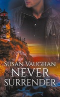 Cover: Never Surrender - Wild Rose Press