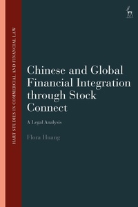 Abbildung von: Chinese and Global Financial Integration through Stock Connect - Hart Publishing